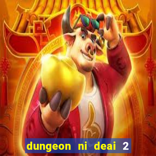 dungeon ni deai 2 temporada dublado